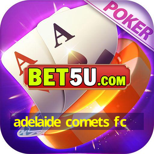 adelaide comets fc